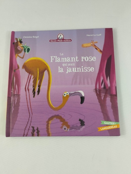 LE FLAMANT ROSE QUI AVAIT LA JAUNISSE