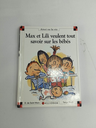 MAX ET LILI VEULENT TOUT SAVOIR SUR LES BEBES